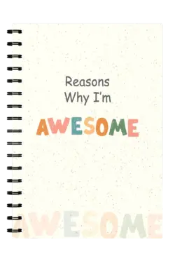 Reasons Why I Am Awesome
